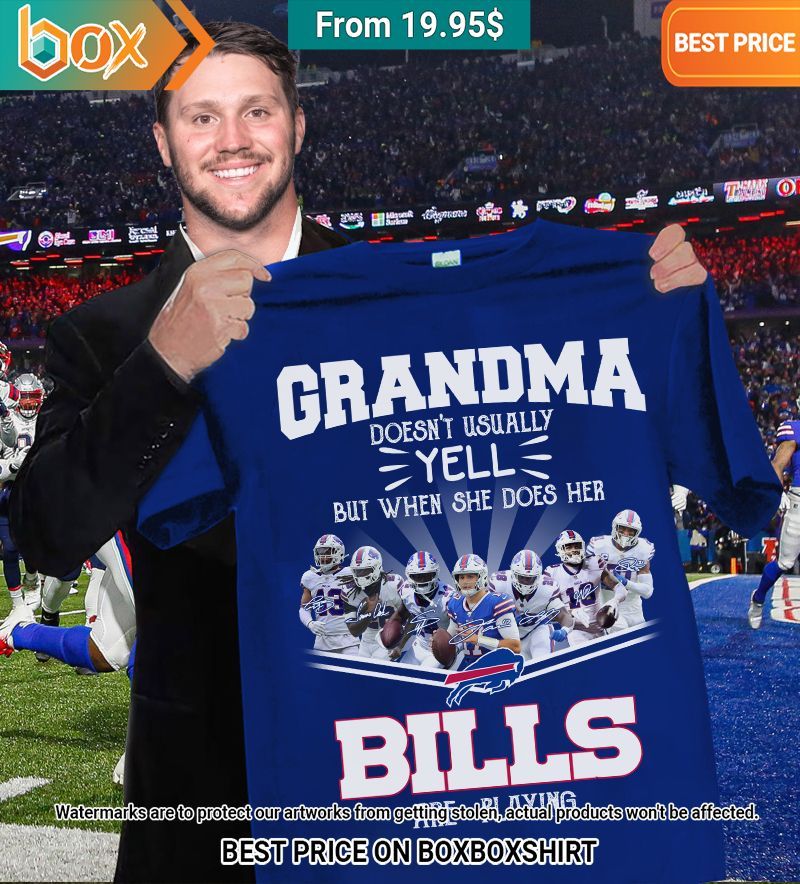 grandma doesnt usually yell but when she does her bills are playing josh allen shirt 1 34.jpg