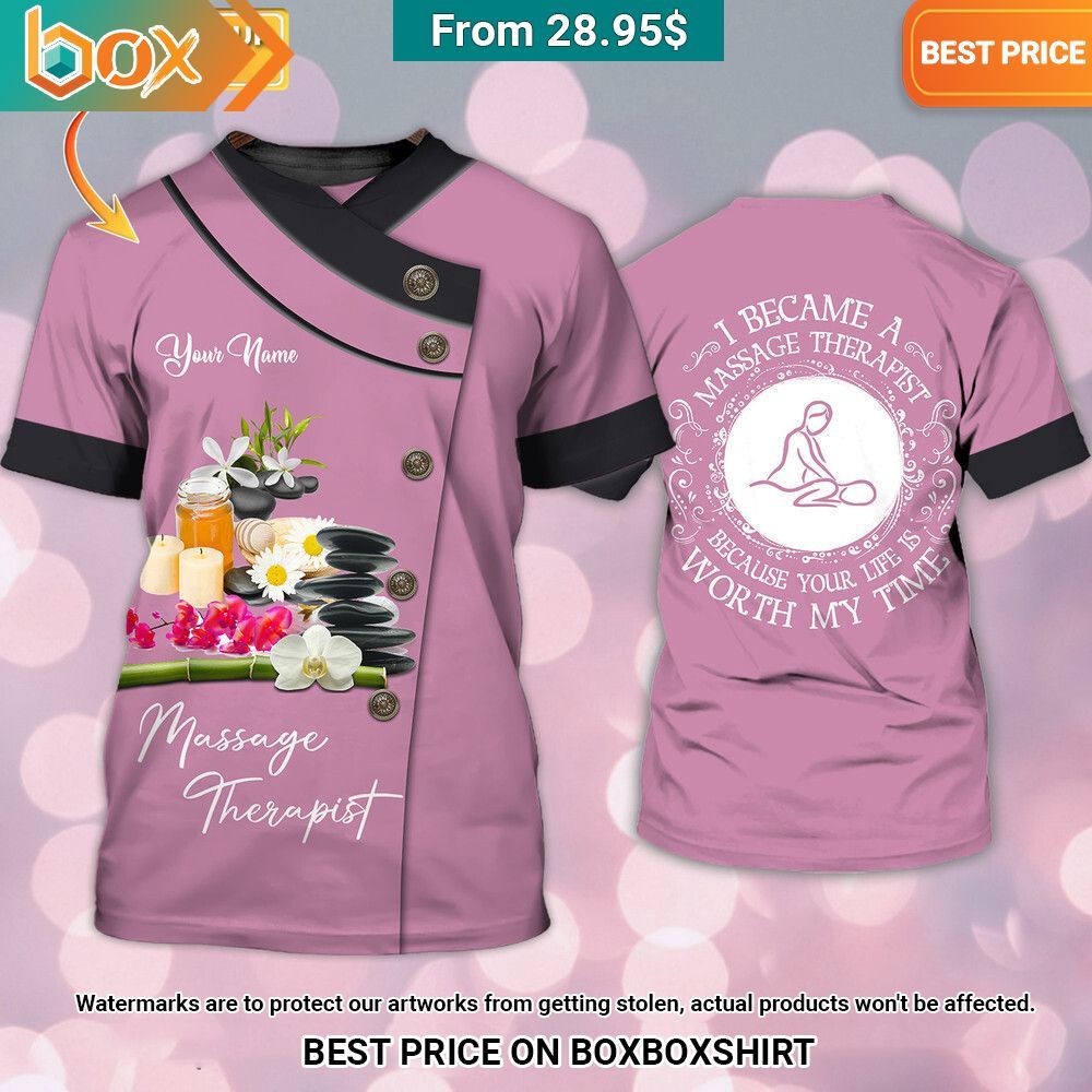 i became a massage therapist because your life is worth my time custom t shirt 1 247.jpg