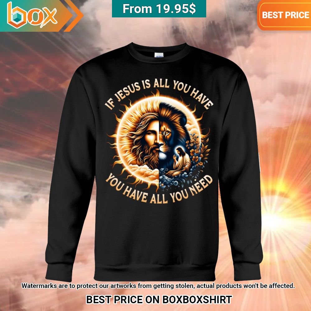 if jesus is all you have you have all you need lion shirt 2 762.jpg