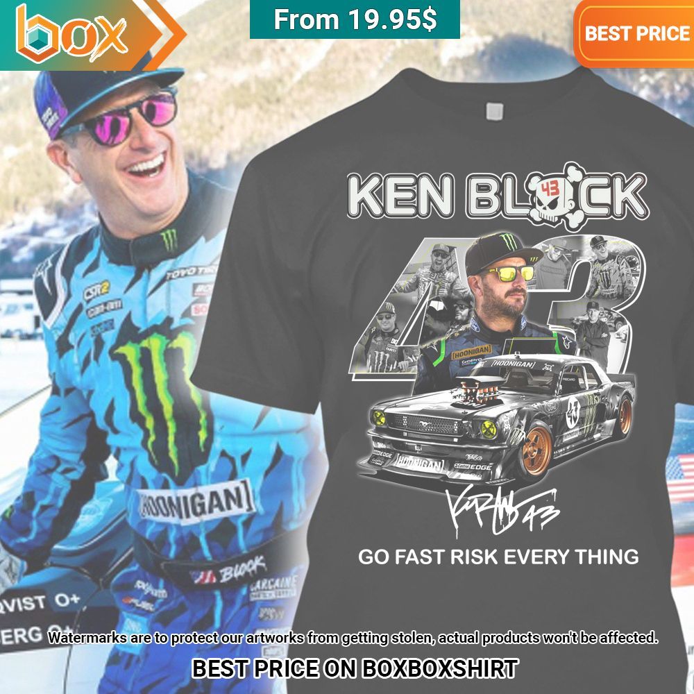 Kenneth Paul Block Go Fast Risk Every Thing Shirt You look fresh in nature