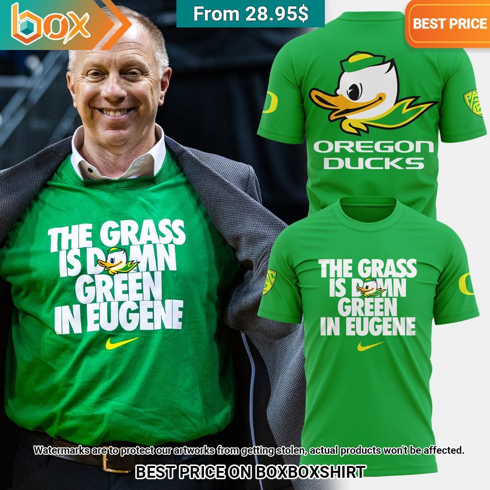 Oregon Ducks The Grass Is Damn Green In Eugene Shirt, Pant Super sober