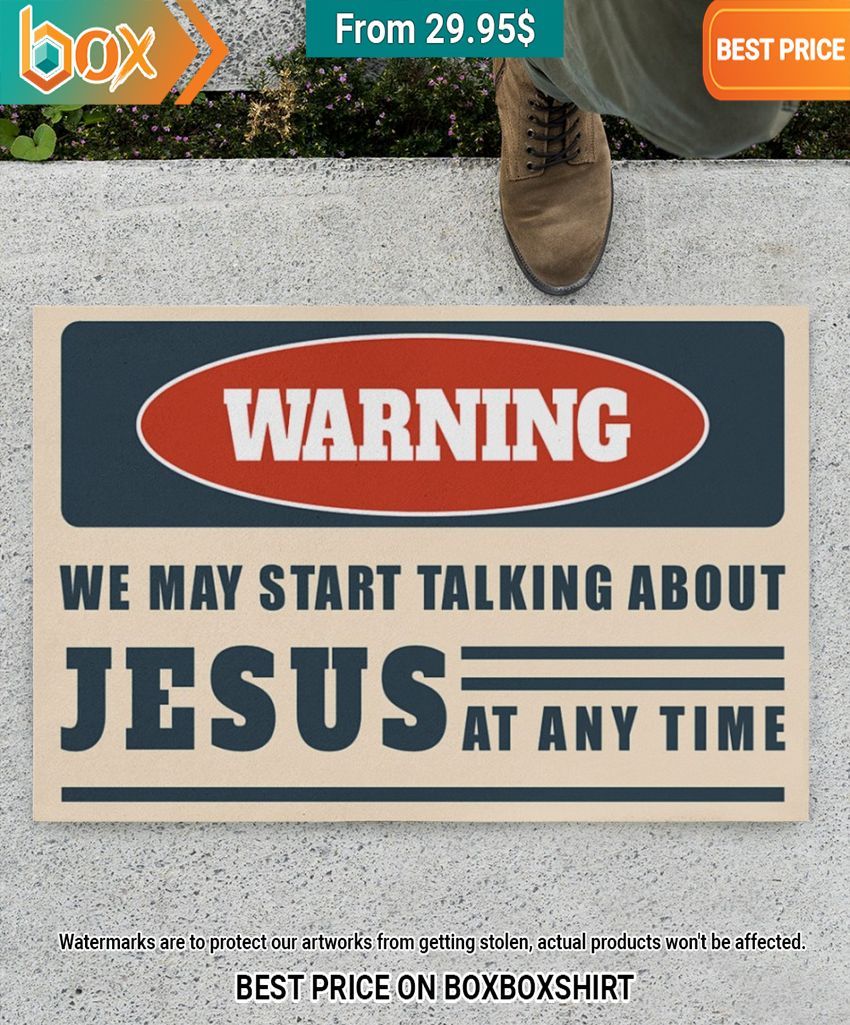 Warning We May Start Talking About Jesus At Any Time Doormat Stand easy bro