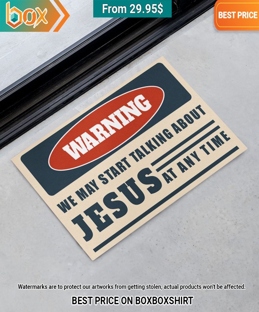 warning we may start talking about jesus at any time doormat 2 599.jpg