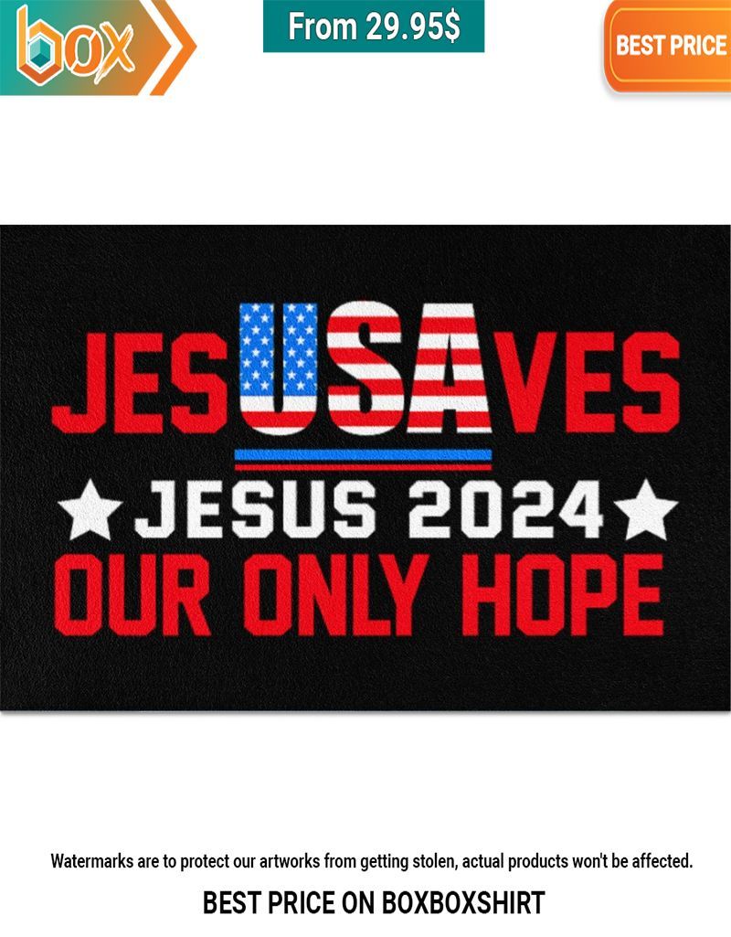 American Jesus Save 2024 Our Only Hope Doormat Loving, dare I say?
