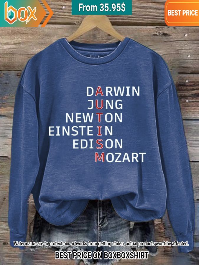 autism awareness darwin jung newton einstein edison mozart sweatshirt 1 850.jpg