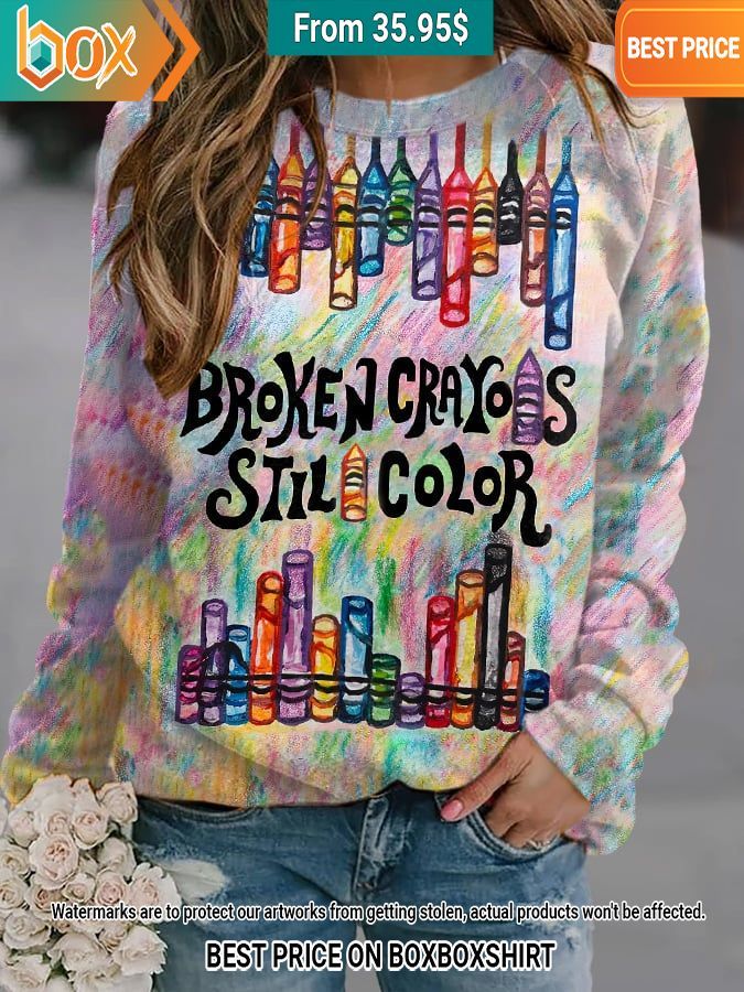 broken crayons still color sweatshirt 1 414