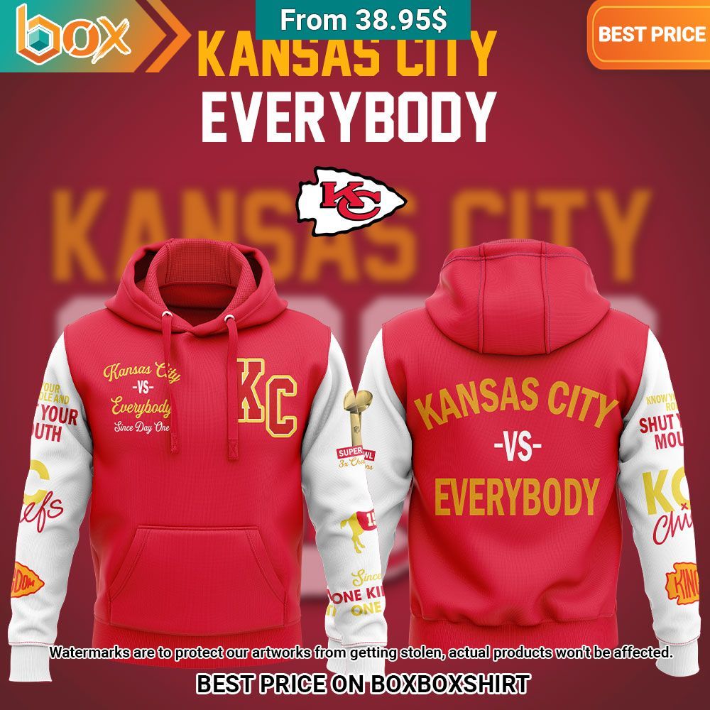 Kansas City Vs Everybody Since Day One Hoodie You look fresh in nature