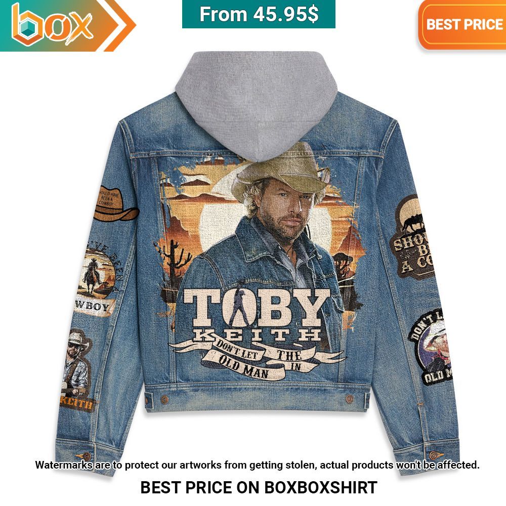 Toby Keith Don't Let The Old Man In Hooded Denim Jacket You look lazy