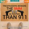 Trespassers Beware The 9mm Is Faster Than 911 Doormat Nice elegant click