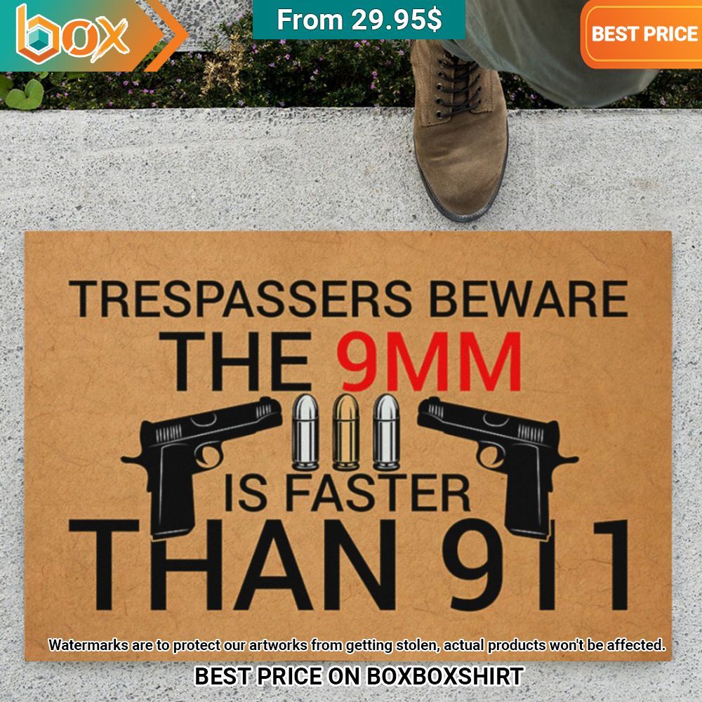 Trespassers Beware The 9mm Is Faster Than 911 Doormat Mesmerising