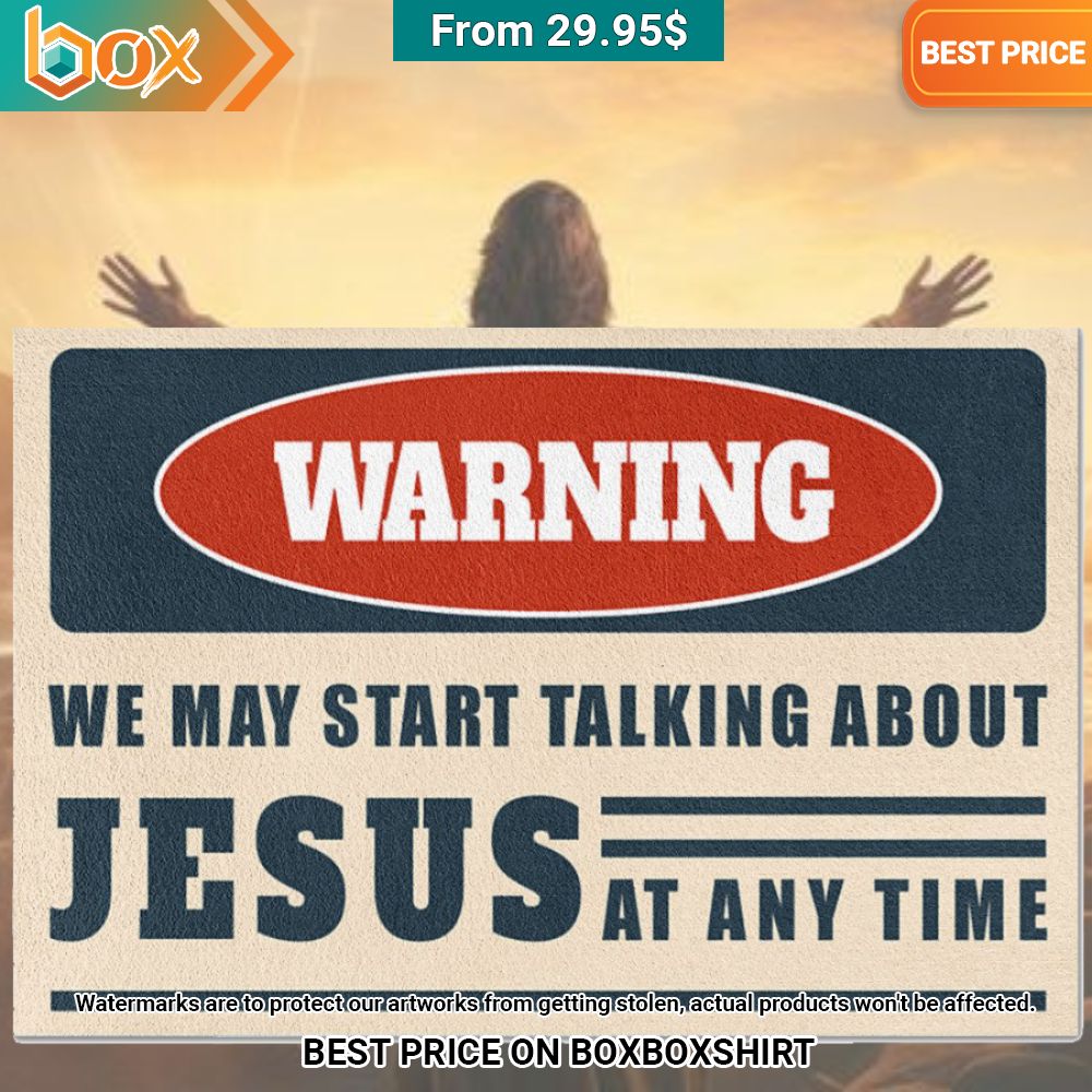 warning we may start talking about jesus at any time doormat 2 706.jpg