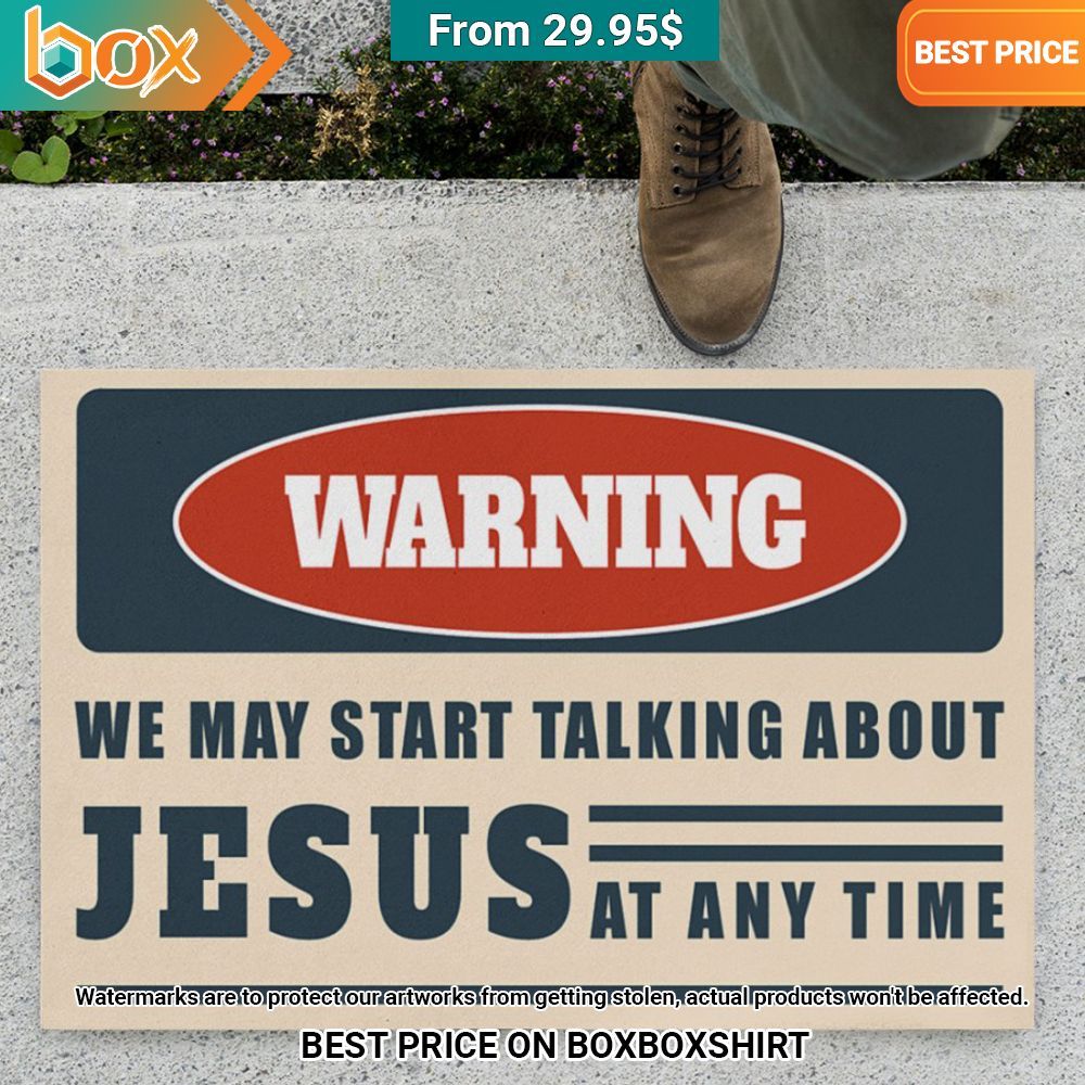 warning we may start talking about jesus at any time doormat 5 219.jpg