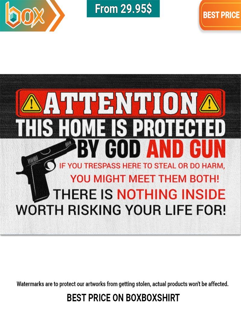 Attention This Home Is Protected By God And Gun Doormat Handsome as usual