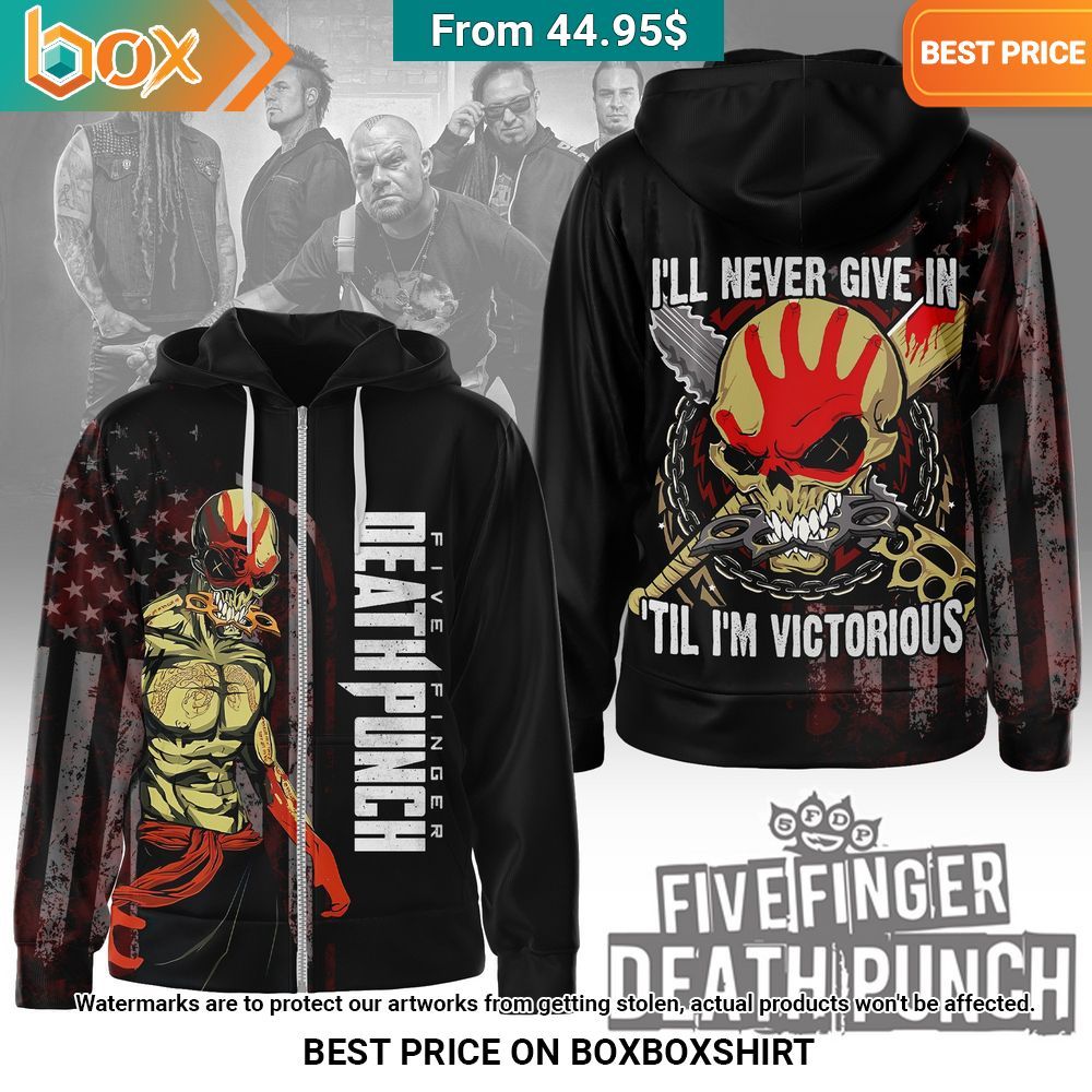 Five Finger Death Punch I'll Never Give In 'Til I'm Victorious Hoodie Heroine