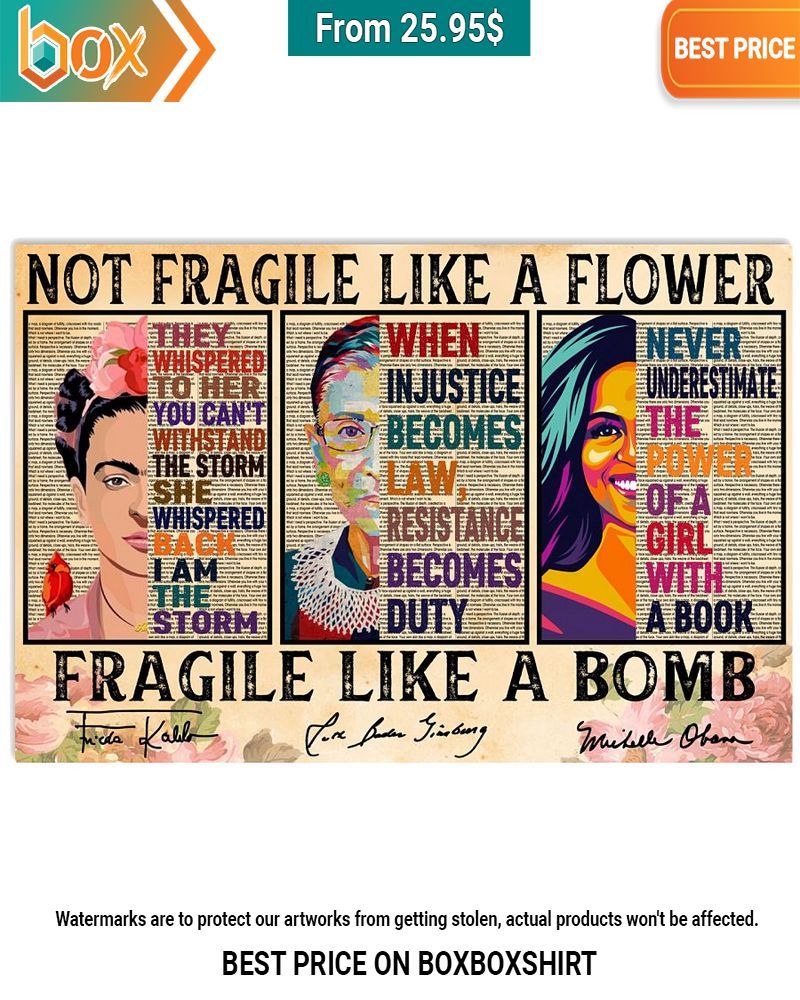 frida kahlo ruth bader ginsburg michelle obama not fragile like a flower fragile like a bomb poster 1 362.jpg