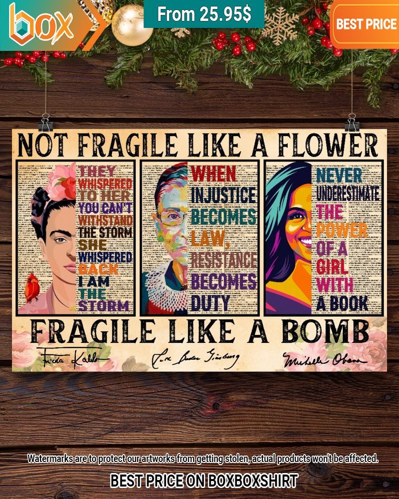 frida kahlo ruth bader ginsburg michelle obama not fragile like a flower fragile like a bomb poster 2 205.jpg