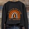 In March We Wear Orange MS Awareness Sweatshirt Have you joined a gymnasium?