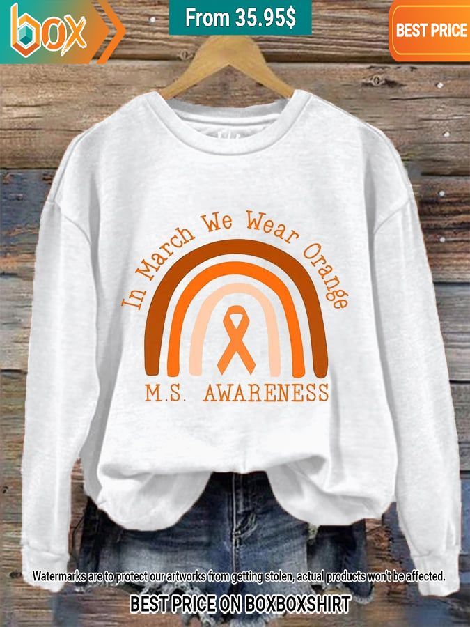 in march we wear orange ms awareness sweatshirt 2 356.jpg