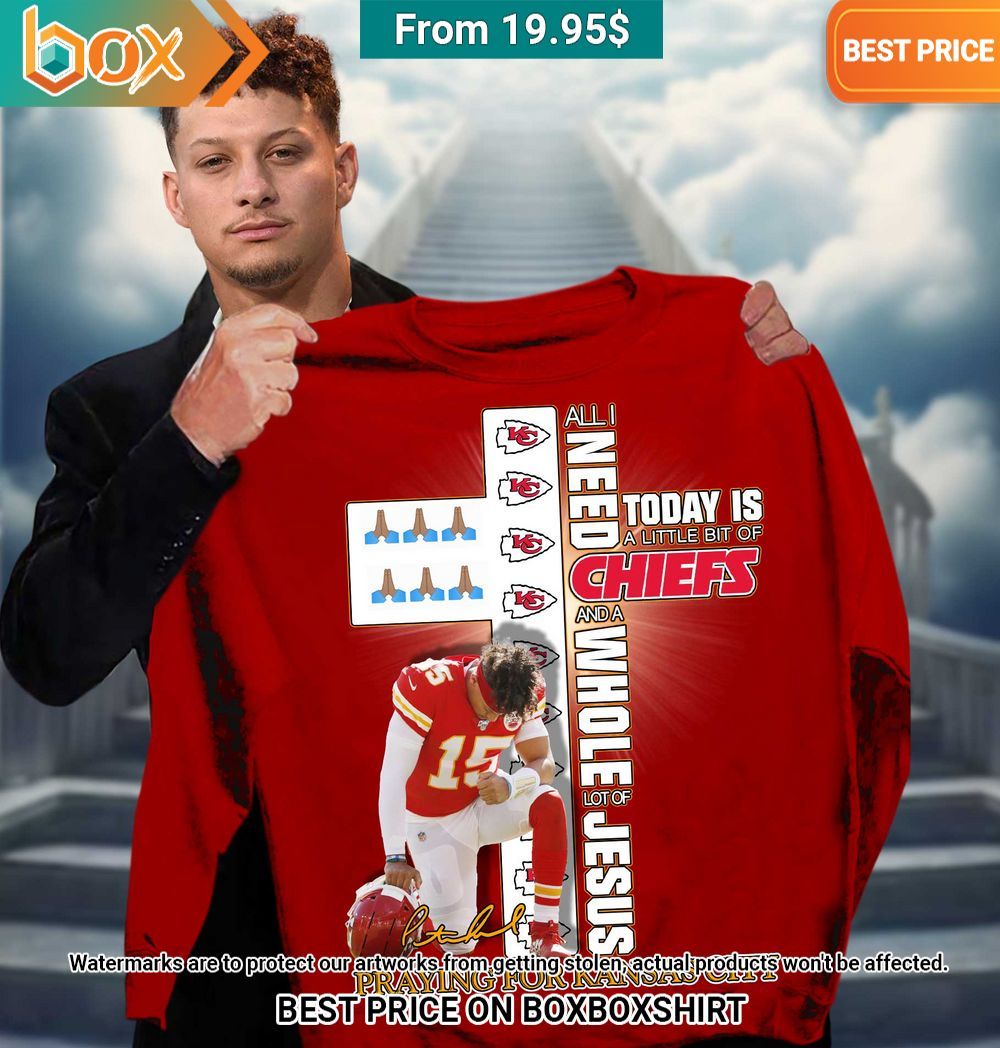 patrick mahomes all i need today is a little bit of chiefs and a whole lot of jesus shirt 1 714.jpg
