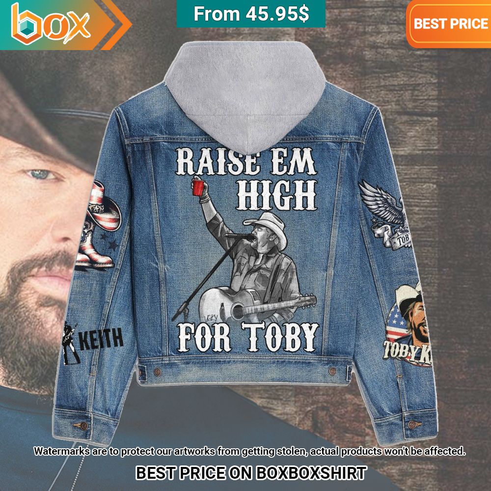 Raise Em High For Toby Keith Denim Jacket You look cheerful dear