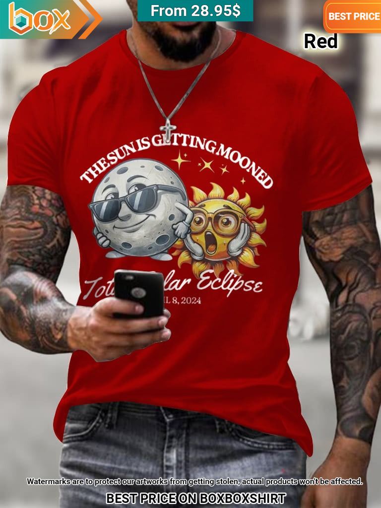the sun is getting mooned total solar eclipse april 8 2024 t shirt 1 635.jpg