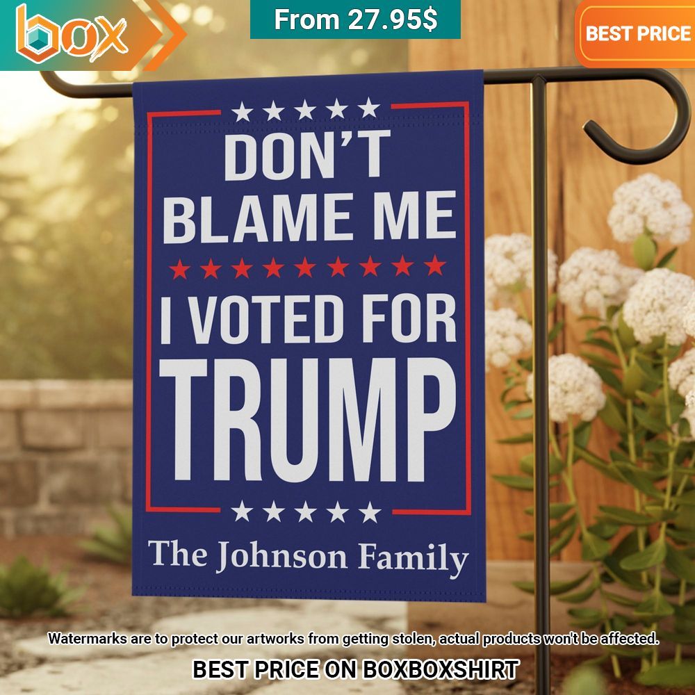 dont blame me i voted for trump the smith family flag 5 20
