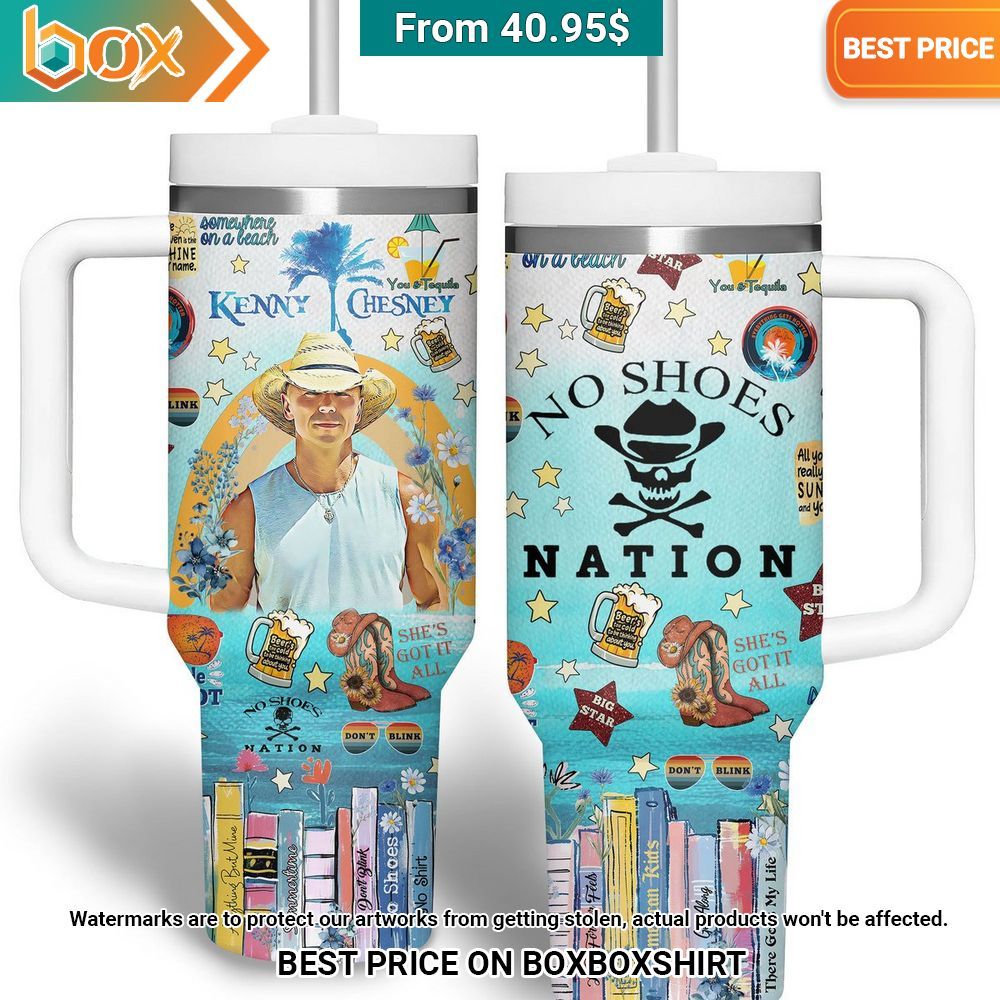 Kenny Chesney No Shoes Nation Tumbler This is your best picture man