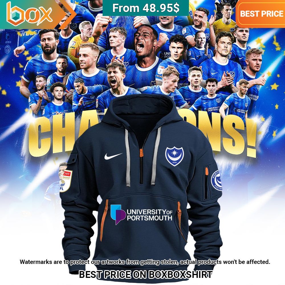 Portsmouth FC Champions Half Zip Heavy Hoodie I am in love with your dress