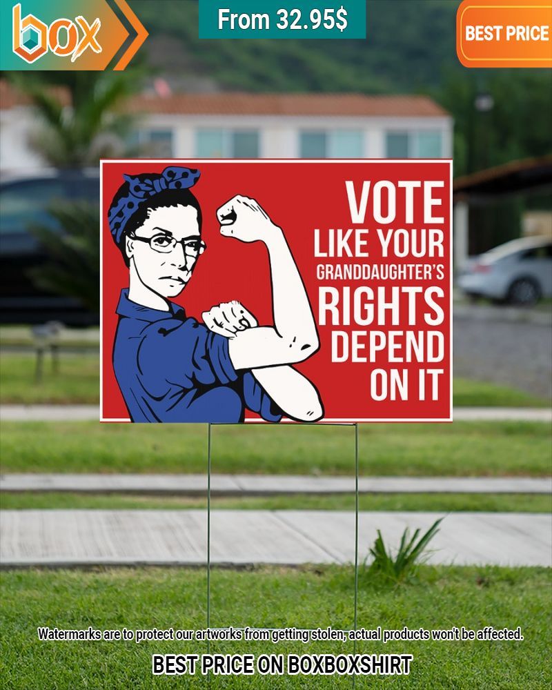 vote like your grandaoughters rights depend on it yard sign 2 884.jpg