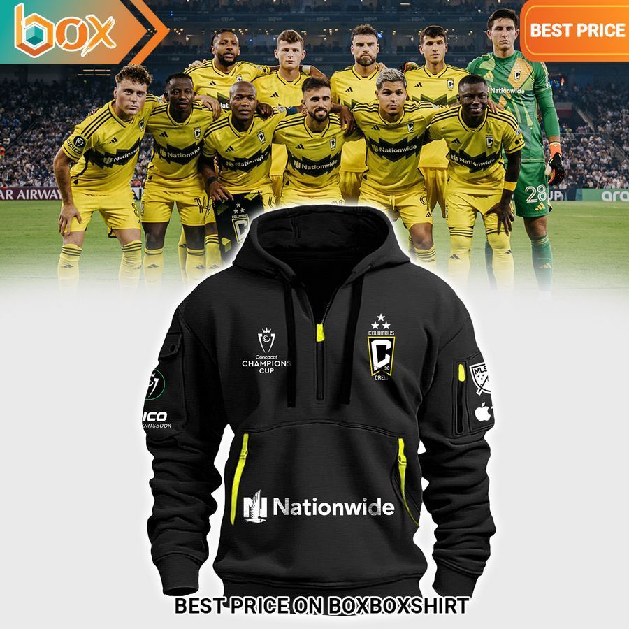 Columbus Crew CONCACAF Champions Cup Half Zip Hoodie Out of the world