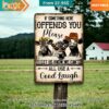 cow if something here offends you please let us know we can all use a good laugh metal sign 1 912.jpg