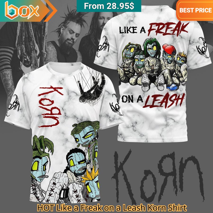 HOT Like a Freak on a Leash Korn Shirt Good one dear