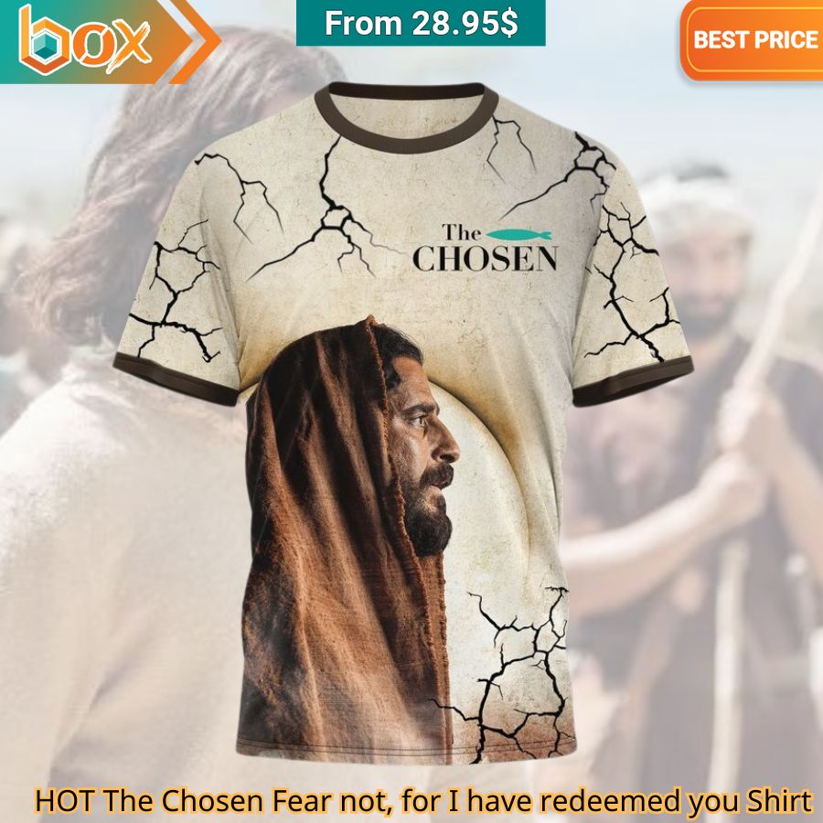 HOT The Chosen Fear not, for I have redeemed you Shirt Rocking picture