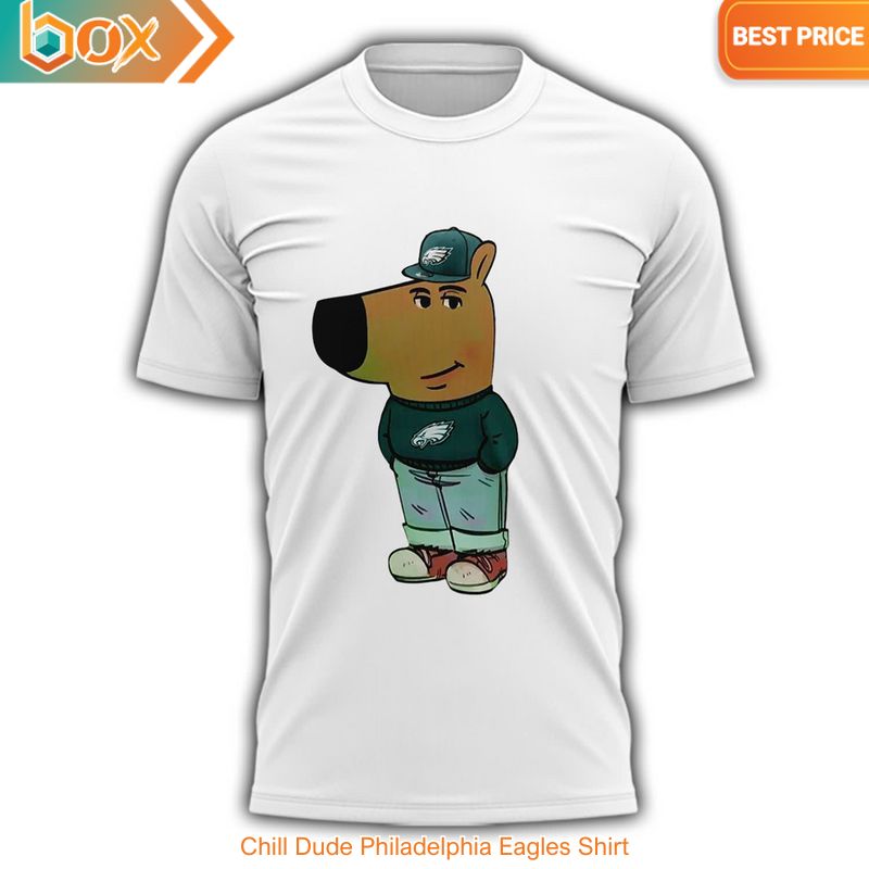 HOT Chill Dude Philadelphia Eagles Shirt