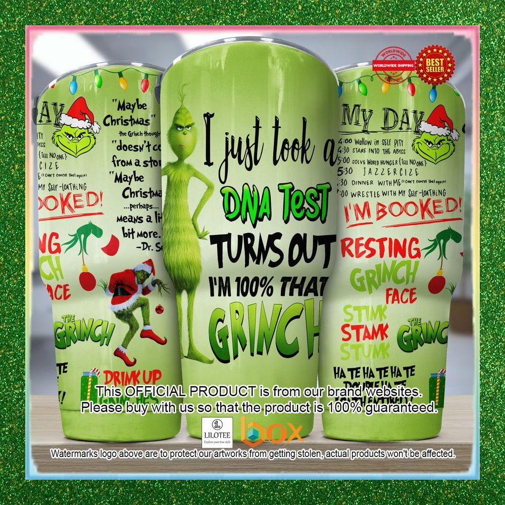 i-just-took-a-dna-test-turns-out-im-100-that-grinch-tumbler-1-709