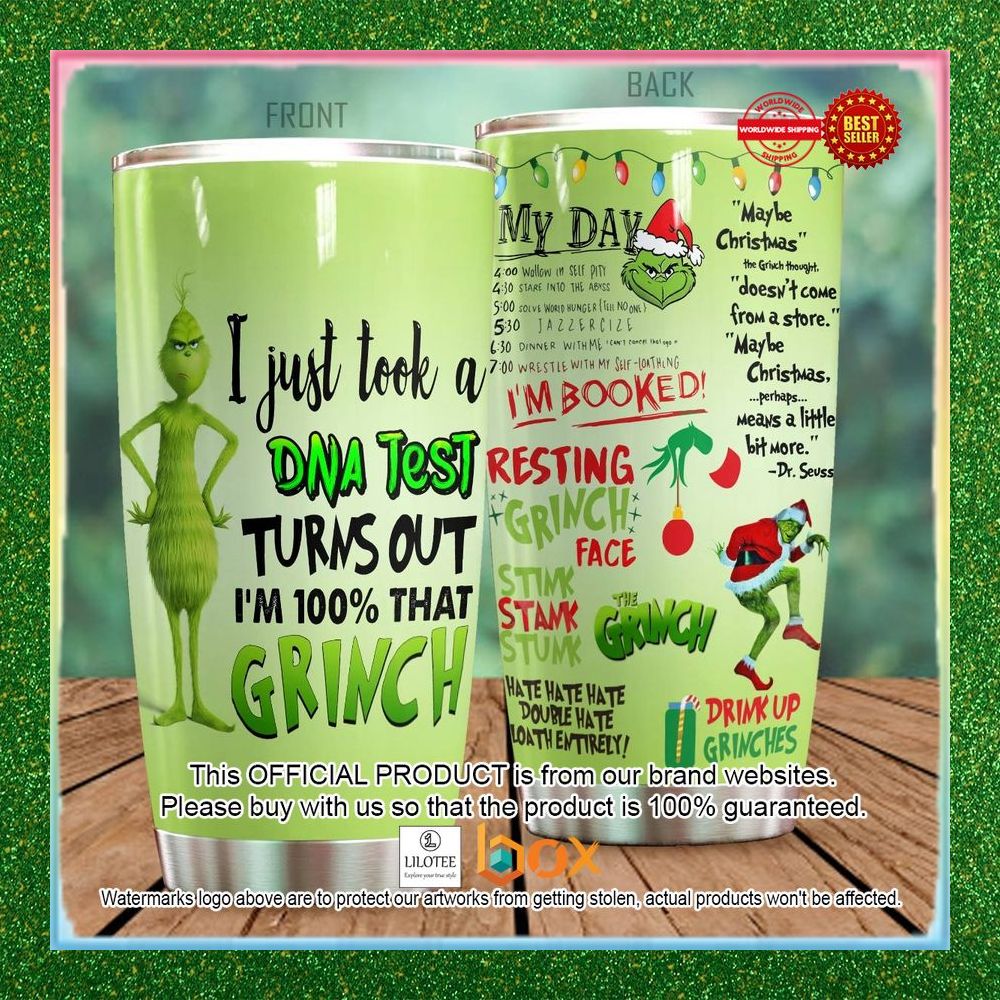 i-just-took-a-dna-test-turns-out-im-100-that-grinch-tumbler-2-759