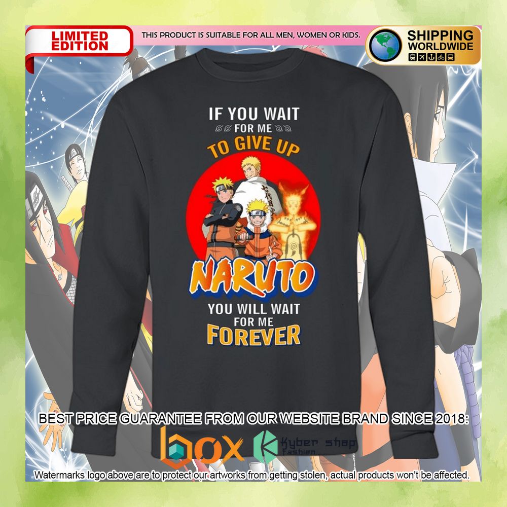 naruto-you-will-wait-for-me-forever-shirt-hoodie-4-408