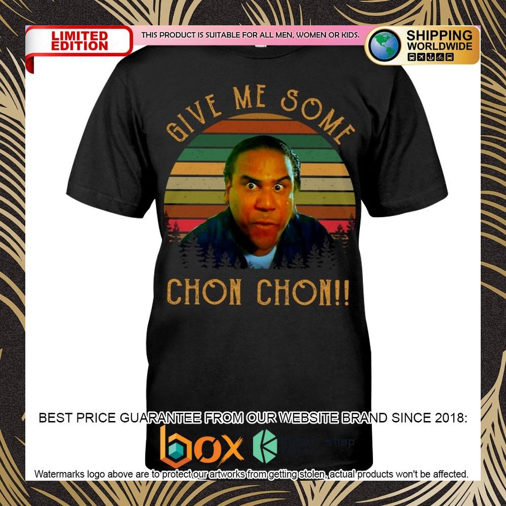 blood-in-blood-out-give-me-some-chon-chon-shirt-hoodie-1-669