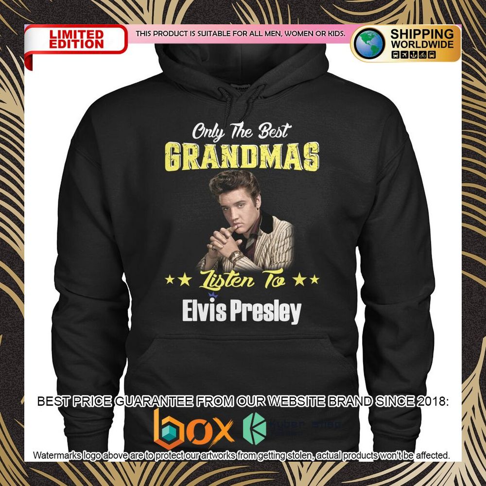 only-the-best-grandmas-listen-to-elvis-shirt-hoodie-1-560